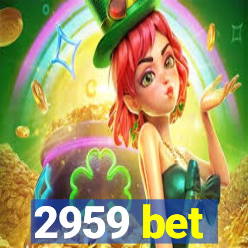 2959 bet